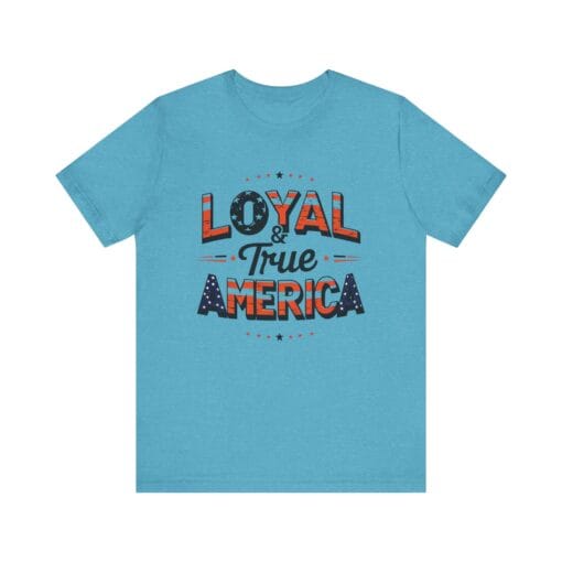 Loyal & True America T-Shirt – Patriotic Flag Graphic Tee – Honor, Integrity, Freedom – Unisex 4th of July Shirt – Bella+Canvas 3001 - Image 21