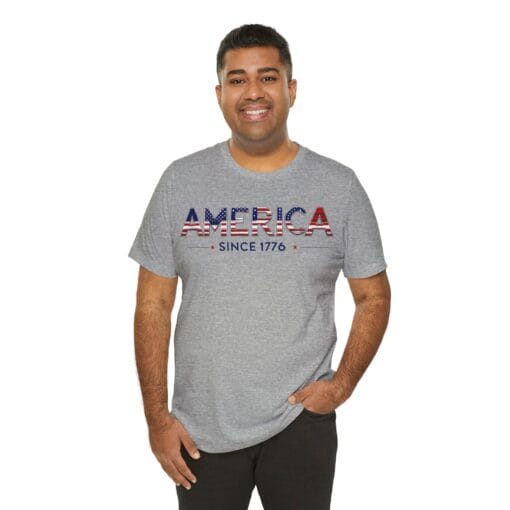 Patriotic America Tee - Unisex Jersey Short Sleeve Shirt America Since 1776 - Image 17