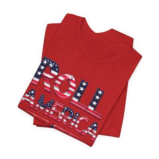 Roll America T-Shirt – Patriotic College Game Day Shirt – Red White & Blue Graphic Tee – Unisex 4th of July USA Shirt – Bella Canvas 3001 - Image 36