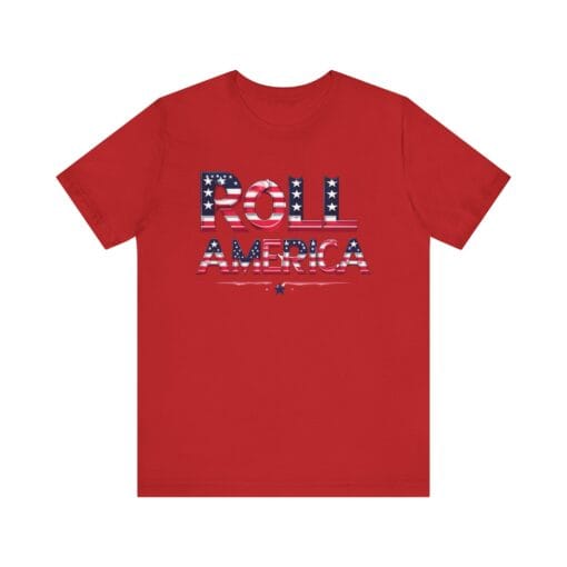 Roll America T-Shirt – Patriotic College Game Day Shirt – Red White & Blue Graphic Tee – Unisex 4th of July USA Shirt – Bella Canvas 3001 - Image 32
