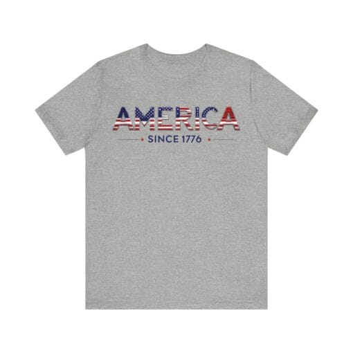 Patriotic America Tee - Unisex Jersey Short Sleeve Shirt America Since 1776 - Image 13